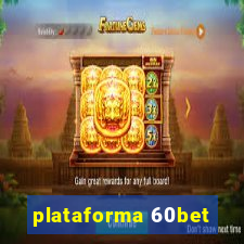 plataforma 60bet